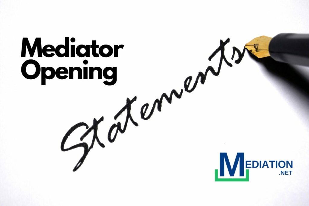 Opening statement is the portion of mediation that most people think of when they imagine the process starts.